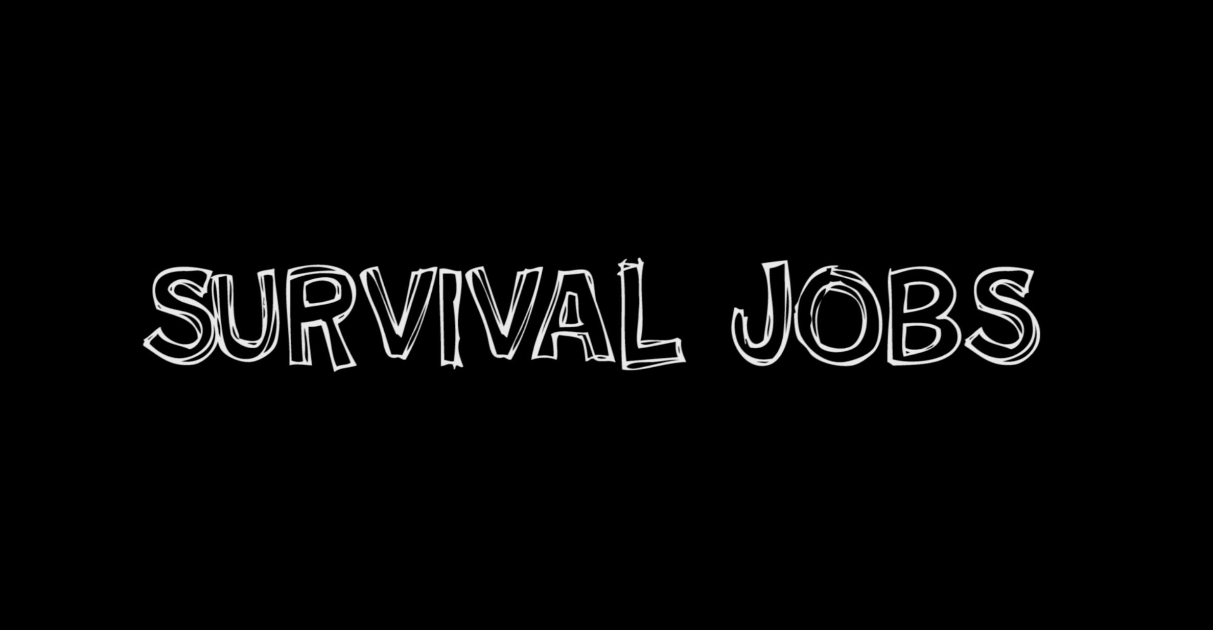 Survival Jobs (2020)