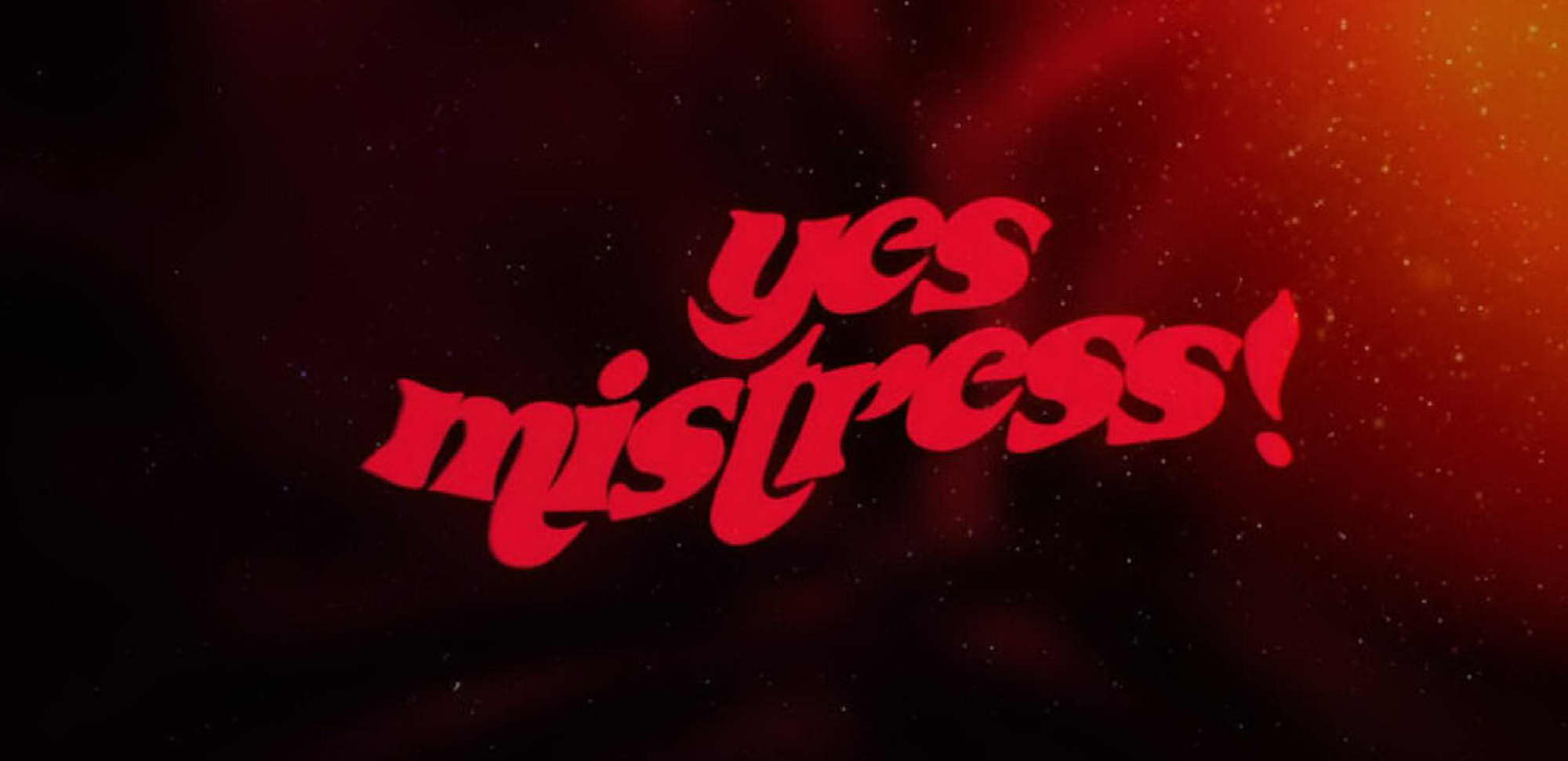 Yes, Mistress! (2021)